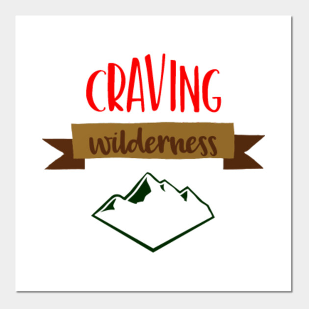 Craving Wilderness Adventure